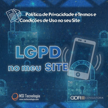 LGPD no seu site - Política de Privacidade e Termos e Condições de Uso ...